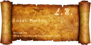 Loidl Martin névjegykártya